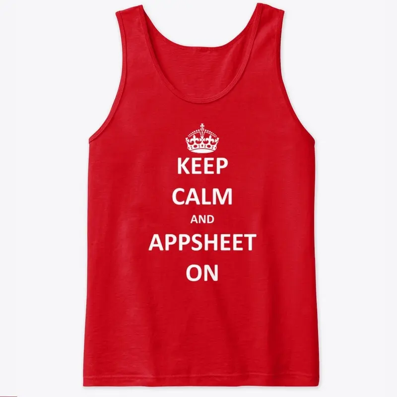 Keep Calm and AppSheet On