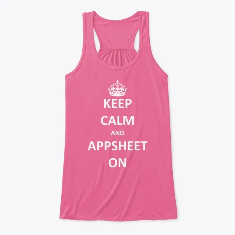 Keep Calm and AppSheet On