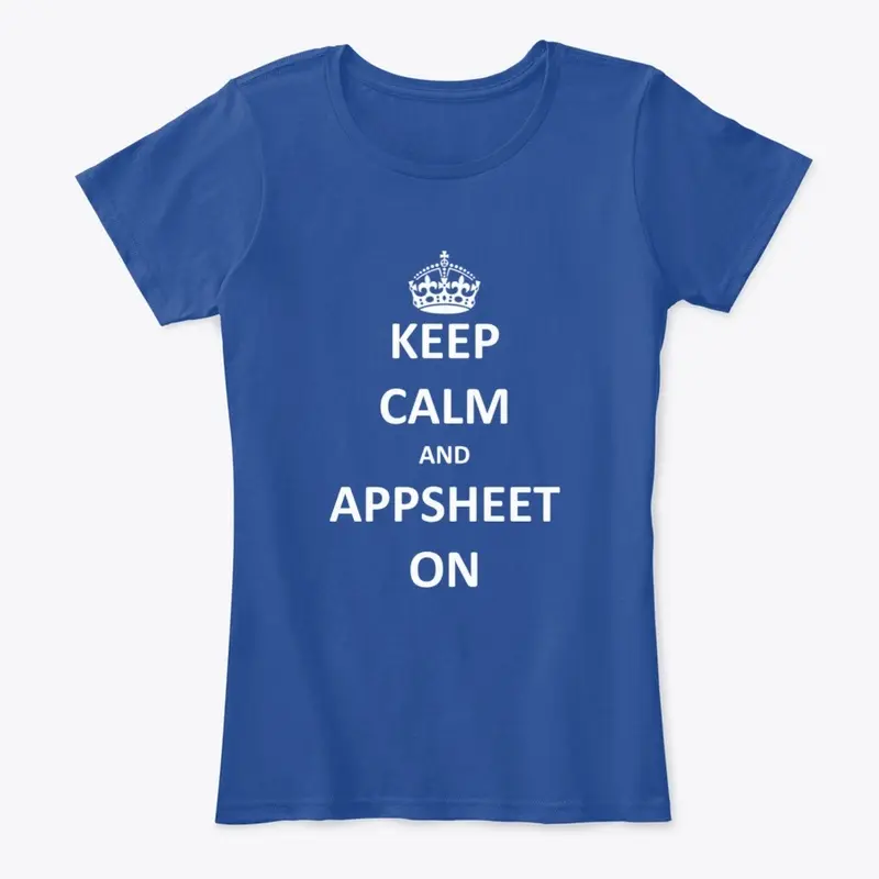 Keep Calm and AppSheet On